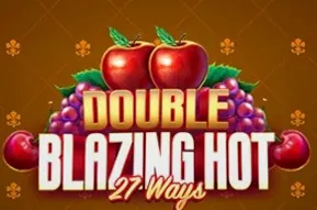 Double Blazing Hot 27 Ways