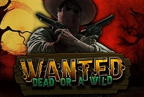 Wanted Dead or a Wild