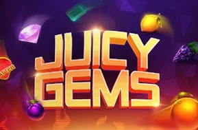 Juicy Gems